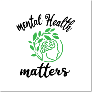 mental health matters, Mental Health Issues / Mental Health Awareness / Be Kind to Your Mind / T-Shirts / Brain Flowers / Mental Illness Tees 2020 Posters and Art